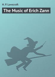 бесплатно читать книгу The Music of Erich Zann автора H. Lovecraft