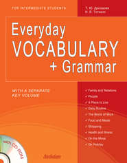 бесплатно читать книгу Everyday Vocabulary + Grammar автора Наталья Тоткало