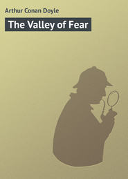 бесплатно читать книгу The Valley of Fear автора Arthur Arthur Conan Doyle