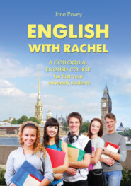 бесплатно читать книгу English with Rachel. Курс разговорного английского языка автора Джейн Поуви