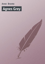 бесплатно читать книгу Agnes Grey автора Anne Bronte