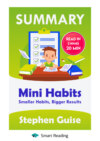 скачать книгу Summary: Mini Habits. Smaller Habits, Bigger Results. Stephen Guise