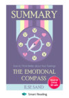 скачать книгу Summary: The Emotional Compass. How to Think Better about Your Feelings. Ilse Sand