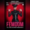 скачать книгу FEMDOM tales: 13 Female Led Relationships & Submissions novellas. From light to hard. From staring at dangling heels to hardcore ballbusting