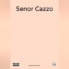 скачать книгу Senor Cazzo